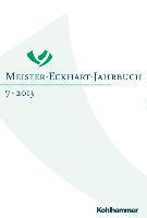 Freimut Loser, Dietmar Mieth - Meister-Eckhart-Jahrbuch: Band 7 (2013): Meister Eckhart Im Original, Inbunden