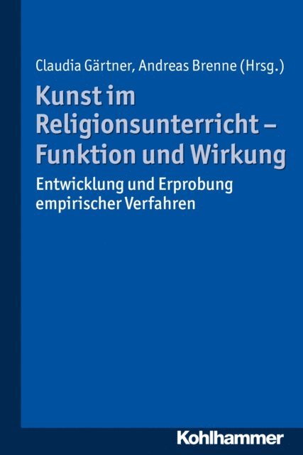 Andreas Brenne, Claudia Gartner - Kunst im Religionsunterricht - Funktion und Wirkung, E-bok