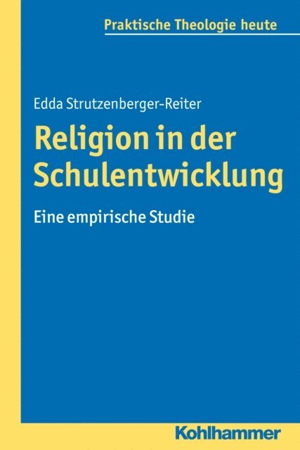 Edda Strutzenberger-Reiter - Religion in der Schulentwicklung, E-bok