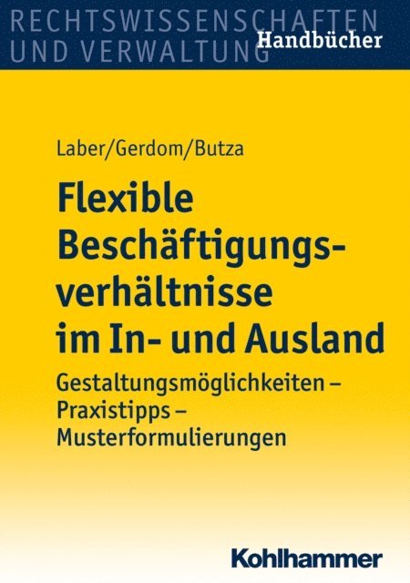 Ulrike Butza, Thomas Gerdom, Jorg Laber - Flexible Beschäftigungsverhältnisse im In- und Ausland, E-bok