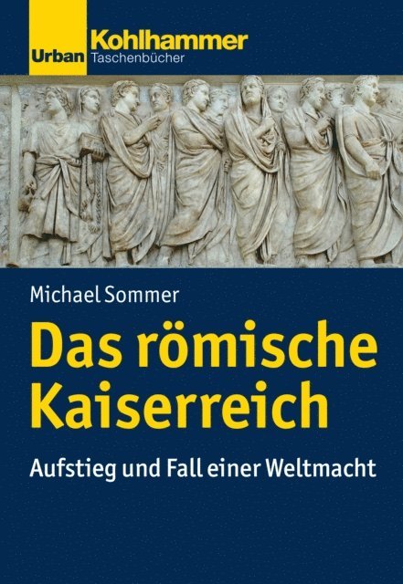 Michael Sommer - Das römische Kaiserreich, E-bok