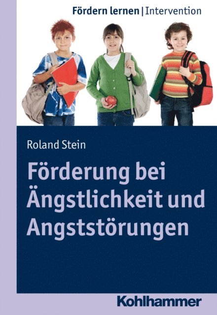 Roland Stein - Förderung bei Ängstlichkeit und Angststörungen, E-bok