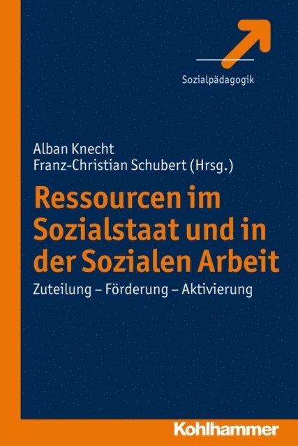 Franz-Christian Schubert, Alban Knecht - Ressourcen im Sozialstaat und in der Sozialen Arbeit, E-bok