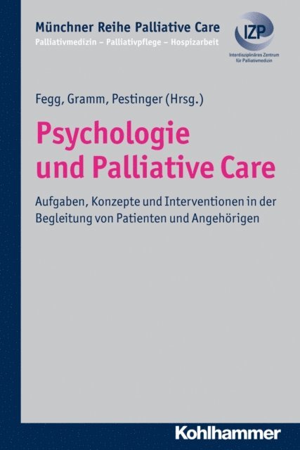 Martina Pestinger, Jan Gramm, Martin Fegg - Psychologie und Palliative Care, E-bok