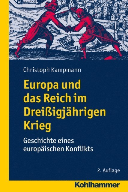Christoph Kampmann - Europa und das Reich im Dreißigjährigen Krieg, E-bok