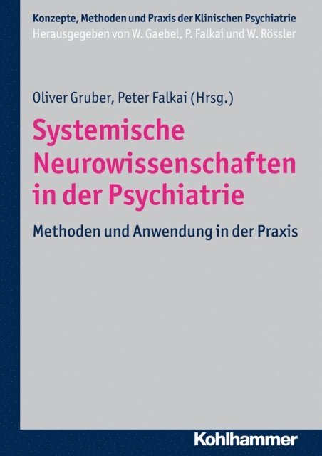 Peter Falkai, Oliver Gruber - Systemische Neurowissenschaften in der Psychiatrie, E-bok