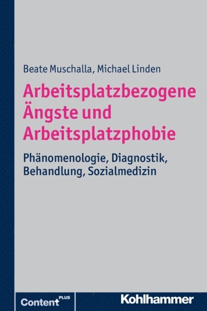 Beate Muschalla - Arbeitsplatzbezogene Ängste und Arbeitsplatzphobie, E-bok