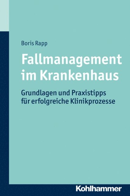 Boris Rapp - Fallmanagement im Krankenhaus, E-bok