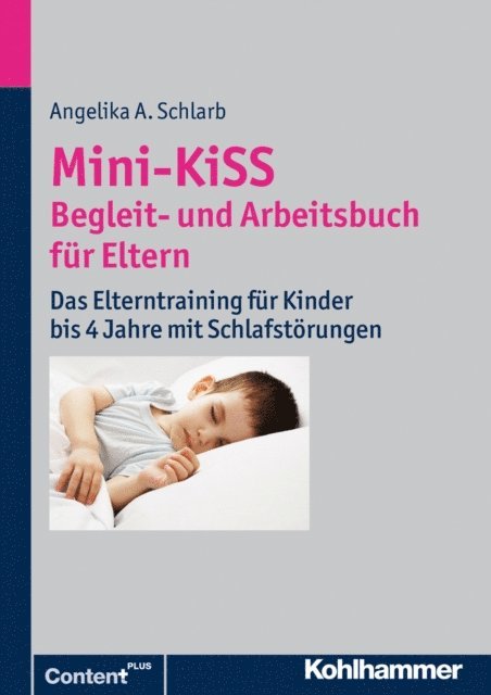 Angelika A. Schlarb - Mini-KiSS - Begleit- und Arbeitsbuch für Eltern, E-bok