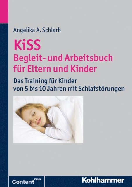 Angelika A. Schlarb - KiSS - Begleit- und Arbeitsbuch für Eltern und Kinder, E-bok