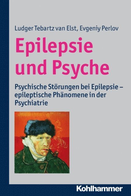 Evgeniy Perlov, Ludger Tebartz van Elst - Epilepsie und Psyche, E-bok