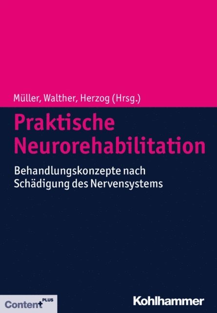 Ernst Walther, Friedemann Muller, Jurgen Herzog - Praktische Neurorehabilitation, E-bok