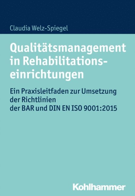 Claudia Welz-Spiegel - Qualitätsmanagement in Rehabilitationseinrichtungen, E-bok