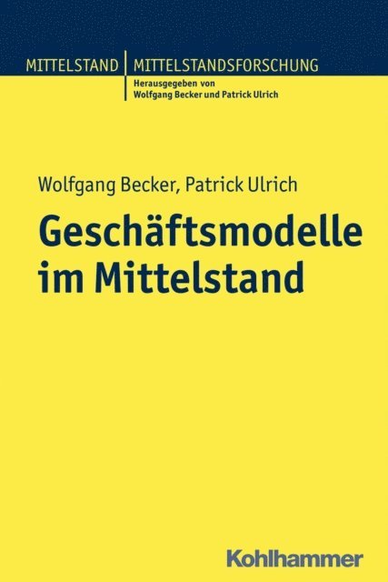 Patrick Ulrich, Wolfgang Becker - Geschäftsmodelle im Mittelstand, E-bok