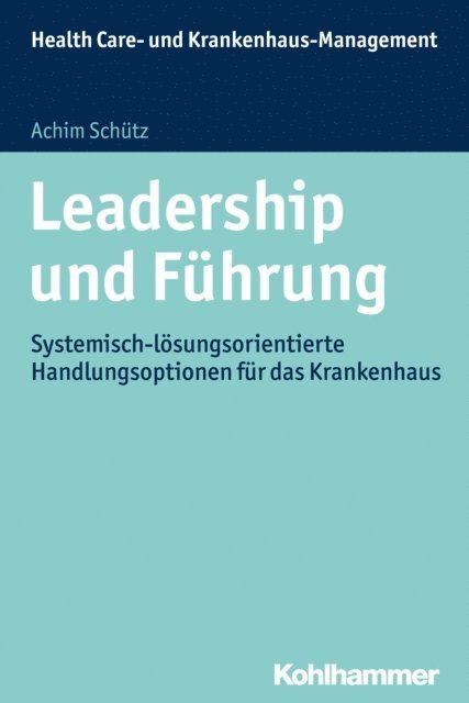 Achim Schutz - Leadership und Führung, E-bok
