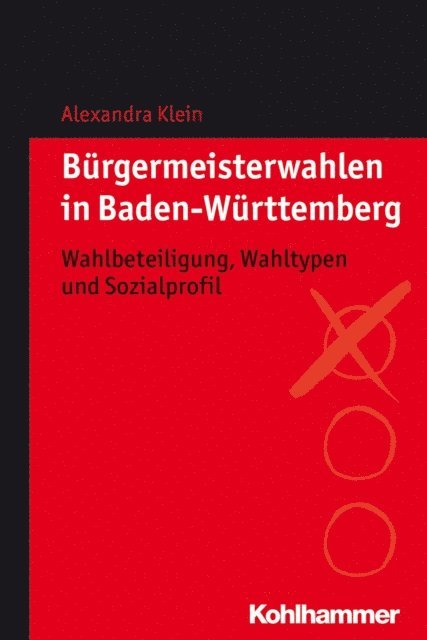 Alexandra Klein - Bürgermeisterwahlen in Baden-Württemberg, E-bok