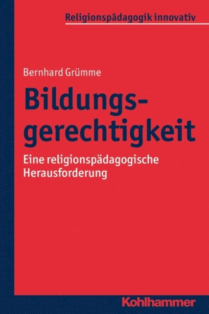 Bernhard Grumme - Bildungsgerechtigkeit, E-bok