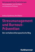 Stressmanagement Und Burnout-Pravention: Der Verhaltenstherapeutische Weg