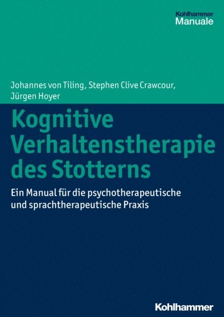 Johannes von Tiling, Jurgen Hoyer - Kognitive Verhaltenstherapie des Stotterns, E-bok