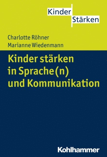 Marianne Wiedenmann, Charlotte Rohner - Kinder stärken in Sprache(n) und Kommunikation, E-bok