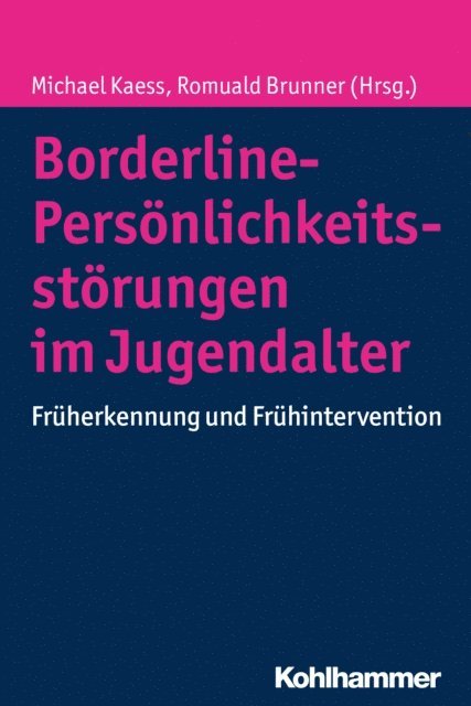Romuald Brunner, Michael Kaess - Borderline-Persönlichkeitsstörungen im Jugendalter, E-bok