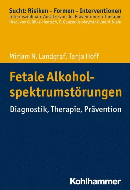 Tanja Hoff, Mirjam N. Landgraf - Fetale Alkoholspektrumstörungen, E-bok