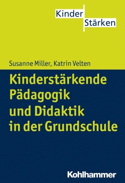 Susanne Miller, Katrin Velten - Kinderstärkende Pädagogik in der Grundschule, E-bok