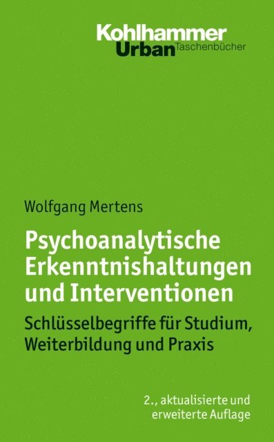 Wolfgang Mertens - Psychoanalytische Erkenntnishaltungen und Interventionen, E-bok