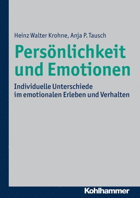 Anja P. Tausch, Heinz Walter Krohne - Persönlichkeit und Emotionen, E-bok