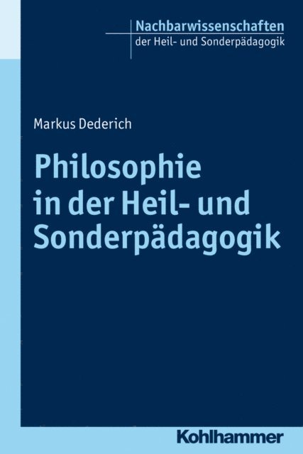Markus Dederich - Philosophie in der Heil- und Sonderpädagogik, E-bok