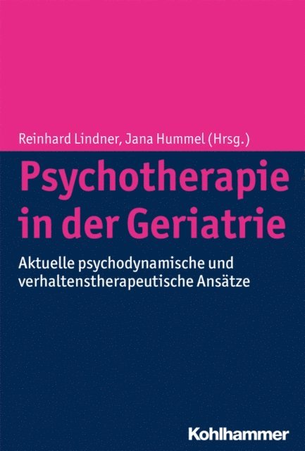 Jana Hummel, Reinhard Lindner - Psychotherapie in der Geriatrie, E-bok