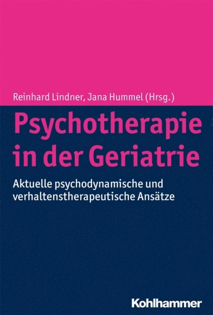 Jana Hummel, Reinhard Lindner - Psychotherapie in der Geriatrie, E-bok