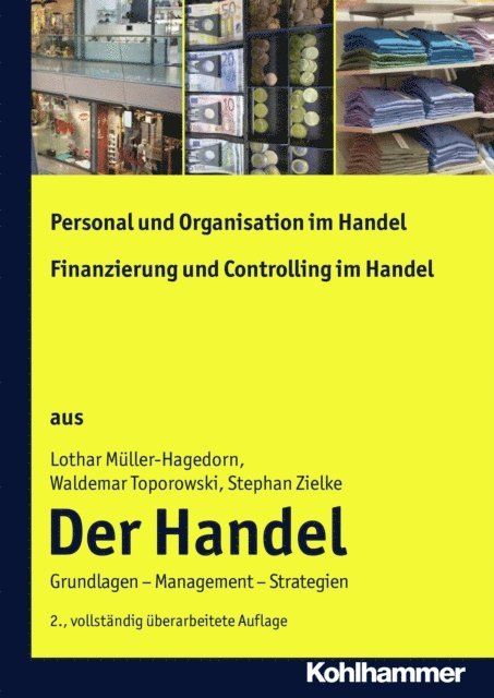 Stephan Zielke, Waldemar Toporowski, Lothar Muller-Hagedorn - Personal und Organisation im Handel + Finanzierung und Controlling im Handel, E-bok