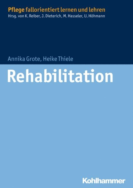 Annika Grote, Heike Thiele - Rehabilitation, E-bok