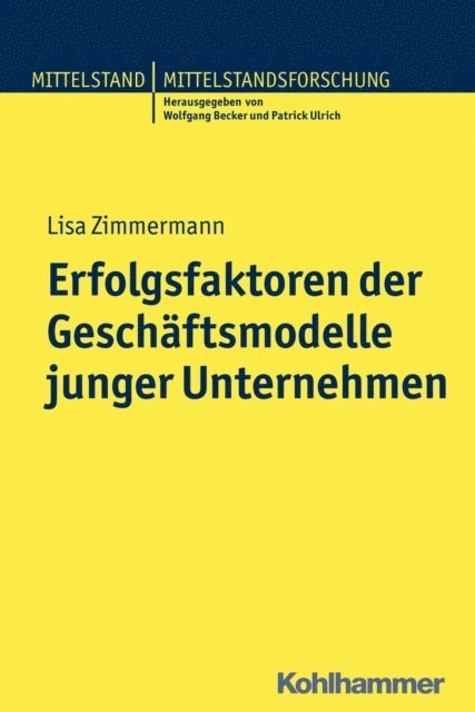 Lisa Zimmermann - Erfolgsfaktoren der Geschäftsmodelle junger Unternehmen, E-bok