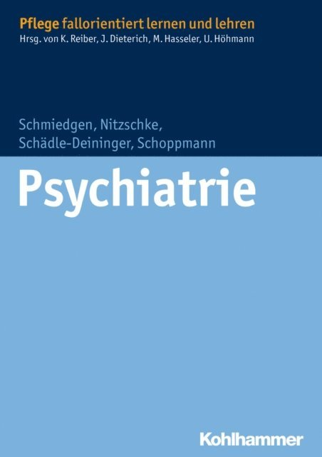 Bettina Nitzschke, Stephanie Schmiedgen, Hilde Schadle-Deininger, Susanne Schoppmann - Psychiatrie, E-bok