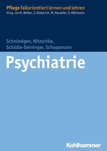 Bettina Nitzschke, Stephanie Schmiedgen, Hilde Schadle-Deininger, Susanne Schoppmann - Psychiatrie, E-bok