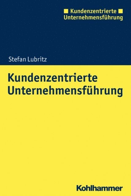 Stefan Lubritz - Kundenzentrierte Unternehmensführung, E-bok