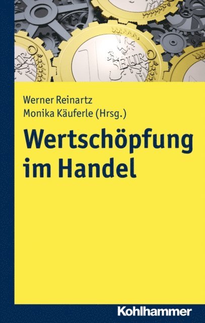 Werner Reinartz, Monika Kauferle - Wertschöpfung im Handel, E-bok