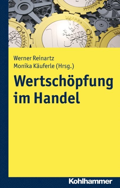 Werner Reinartz, Monika Kauferle - Wertschöpfung im Handel, E-bok
