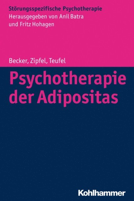 Sandra Becker, Martin Teufel - Psychotherapie der Adipositas, E-bok
