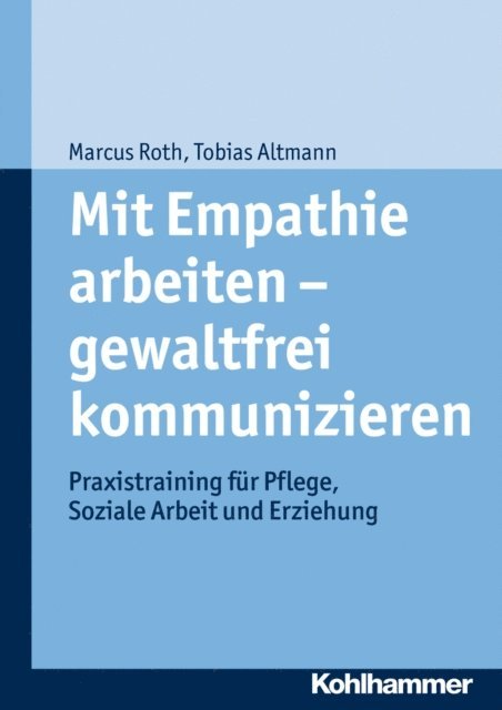 Tobias Altmann, Marcus Roth - Mit Empathie arbeiten - gewaltfrei kommunizieren, E-bok