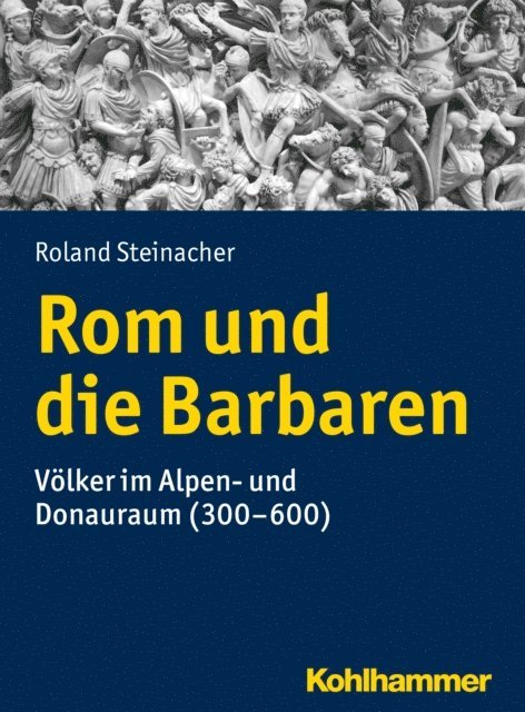 Roland Steinacher - Rom und die Barbaren, E-bok