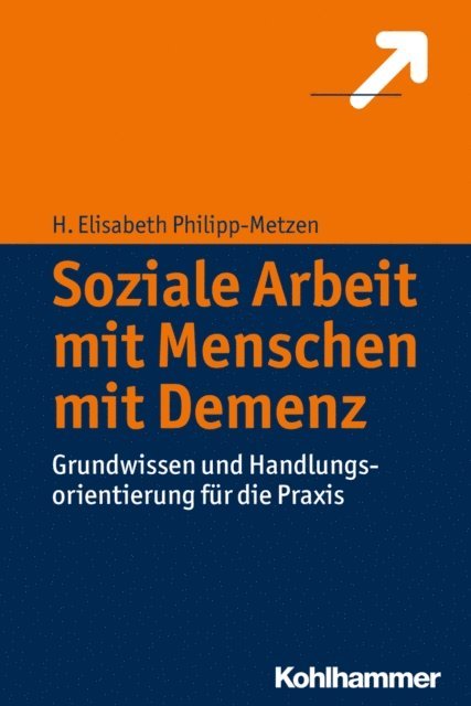H. Elisabeth Philipp-Metzen - Soziale Arbeit mit Menschen mit Demenz, E-bok