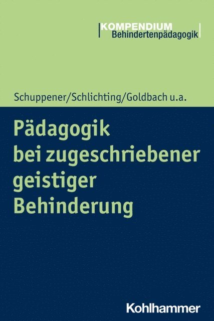 Mandy Hauser, Helga Schlichting, Anne Goldbach - Pädagogik bei zugeschriebener geistiger Behinderung, E-bok