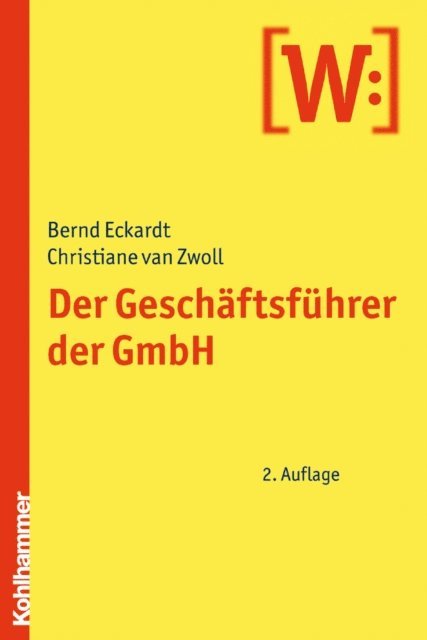 Volker Mayer, Christiane van Zwoll, Bernd Eckardt - Der Geschäftsführer der GmbH, E-bok