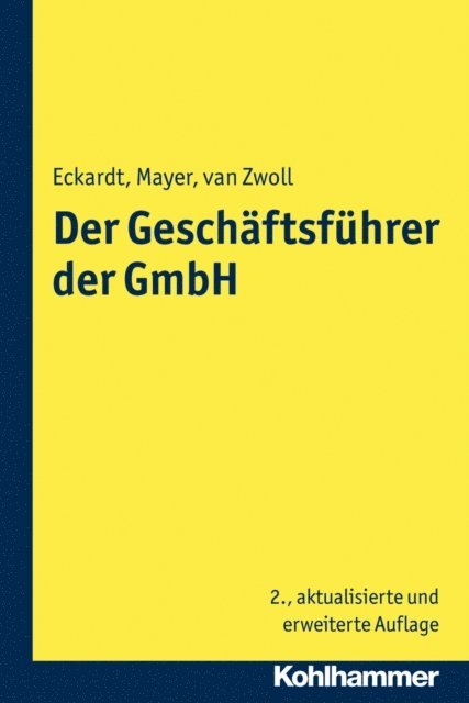Volker Mayer, Christiane van Zwoll, Bernd Eckardt - Der Geschäftsführer der GmbH, E-bok