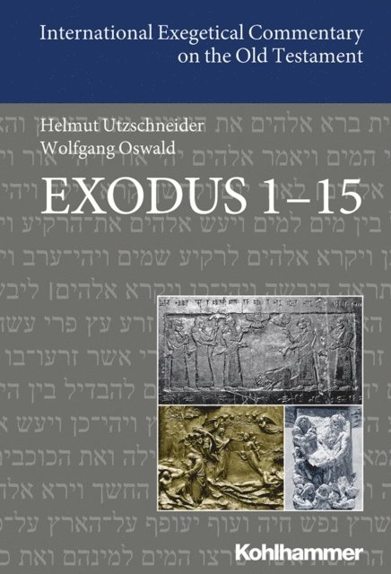 Helmut Utzschneider, Wolfgang Oswald - Exodus 1-15, E-bok