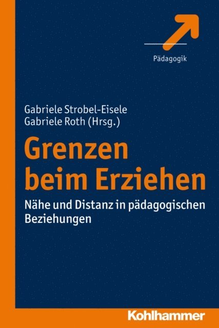 Gabriele Roth, Gabriele Strobel-Eisele - Grenzen beim Erziehen, E-bok
