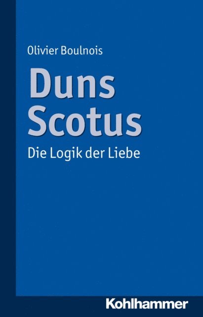 Olivier Boulnois - Duns Scotus, E-bok